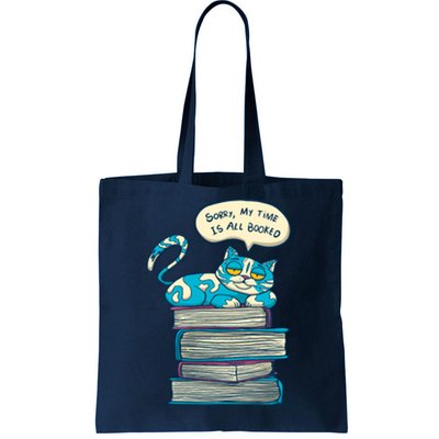 Sorry My Time Is All Booked Cat  Tote Bag