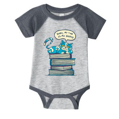 Sorry My Time Is All Booked Cat  Infant Baby Jersey Bodysuit