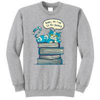 Sorry My Time Is All Booked Cat  Sweatshirt