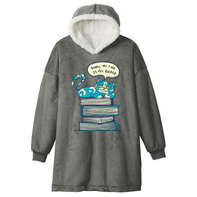 Sorry My Time Is All Booked Cat  Hooded Wearable Blanket