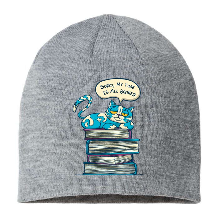 Sorry My Time Is All Booked Cat  Sustainable Beanie