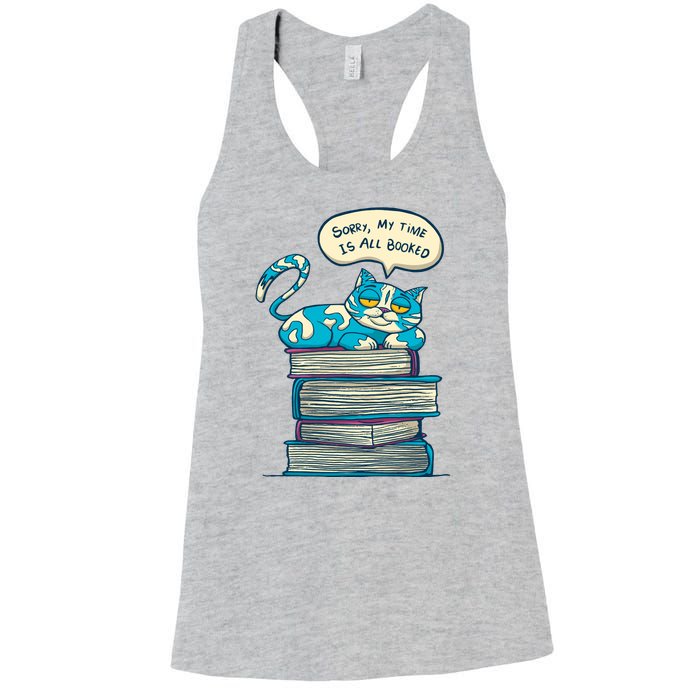 Sorry My Time Is All Booked Cat  Women's Racerback Tank