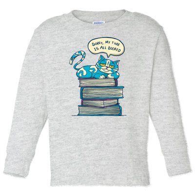 Sorry My Time Is All Booked Cat  Toddler Long Sleeve Shirt