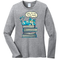 Sorry My Time Is All Booked Cat  Ladies Long Sleeve Shirt