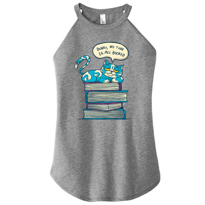 Sorry My Time Is All Booked Cat  Women's Perfect Tri Rocker Tank