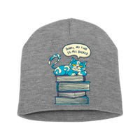 Sorry My Time Is All Booked Cat  Short Acrylic Beanie