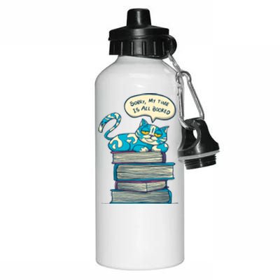 Sorry My Time Is All Booked Cat  Aluminum Water Bottle