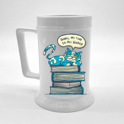 Sorry My Time Is All Booked Cat  Beer Stein