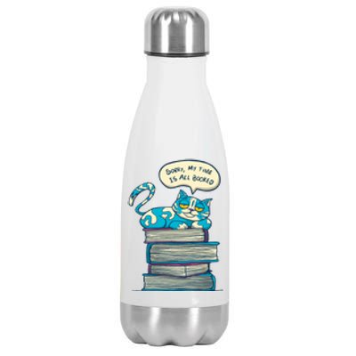 Sorry My Time Is All Booked Cat  Stainless Steel Insulated Water Bottle