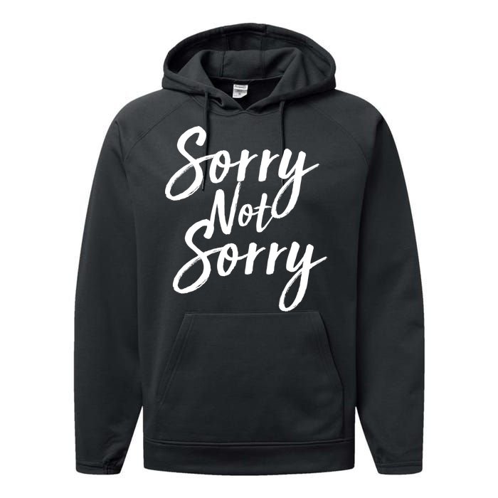 Sorry Not Sorry Performance Fleece Hoodie