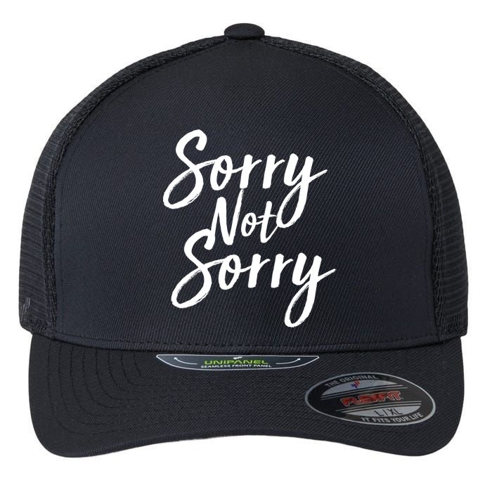 Sorry Not Sorry Flexfit Unipanel Trucker Cap