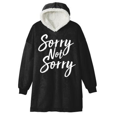 Sorry Not Sorry Hooded Wearable Blanket