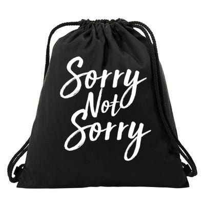 Sorry Not Sorry Drawstring Bag