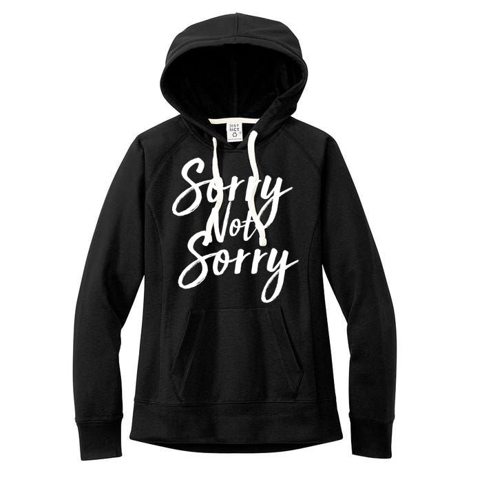 Sorry Not Sorry Women's Fleece Hoodie