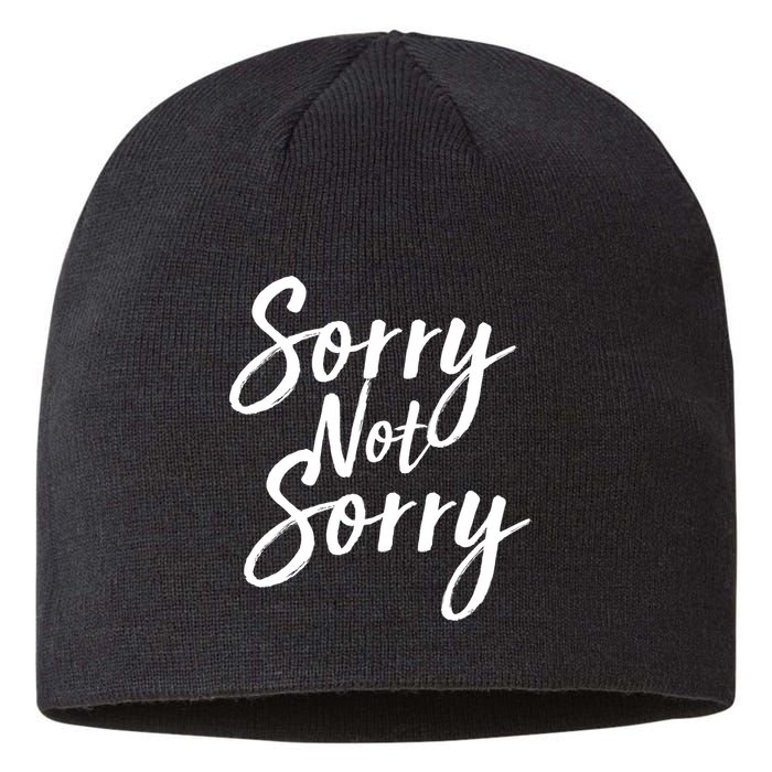 Sorry Not Sorry Sustainable Beanie