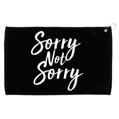 Sorry Not Sorry Grommeted Golf Towel