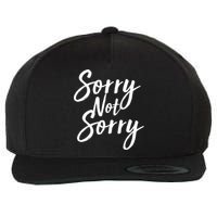 Sorry Not Sorry Wool Snapback Cap