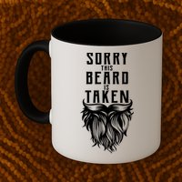 Sorry This Beard Is Taken Relationship Status Mug