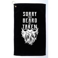 Sorry This Beard Is Taken Relationship Status Golf Towel