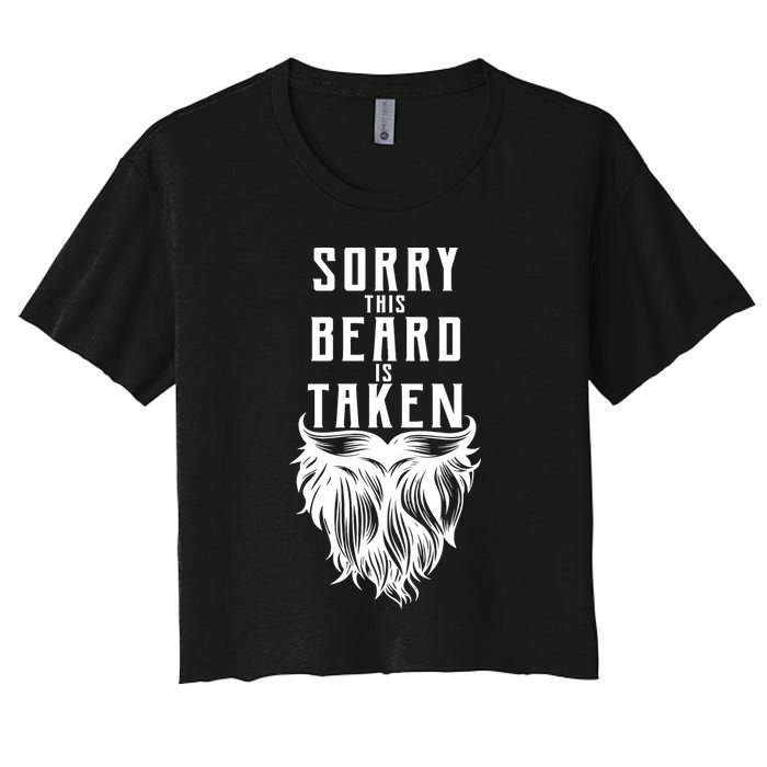 Sorry This Beard Is Taken Relationship Status Women's Crop Top Tee