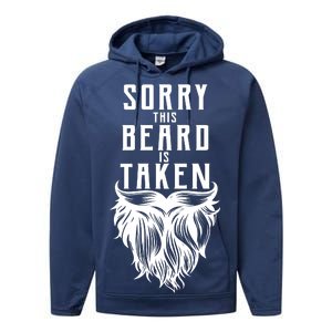 Sorry This Beard Is Taken Relationship Status Performance Fleece Hoodie