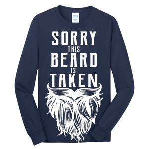 Sorry This Beard Is Taken Relationship Status Tall Long Sleeve T-Shirt