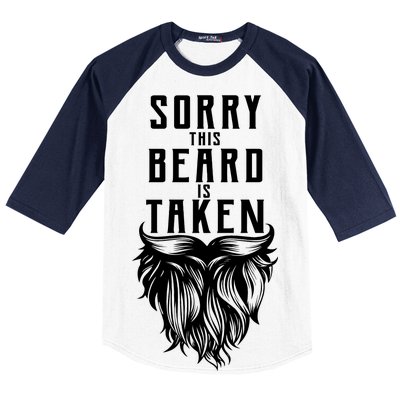 Sorry This Beard Is Taken Relationship Status Baseball Sleeve Shirt