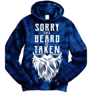 Sorry This Beard Is Taken Relationship Status Tie Dye Hoodie