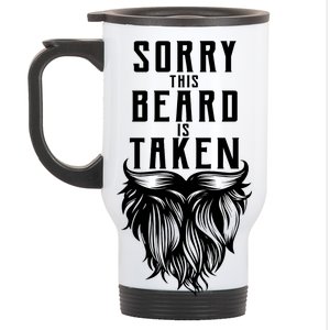 Sorry This Beard Is Taken Relationship Status Stainless Steel Travel Mug