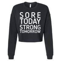 Sorry Today Strong Tomorrow  Cropped Pullover Crew