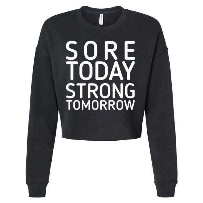 Sorry Today Strong Tomorrow  Cropped Pullover Crew