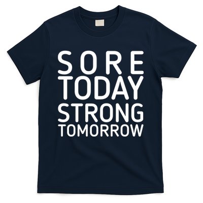 Sorry Today Strong Tomorrow  T-Shirt