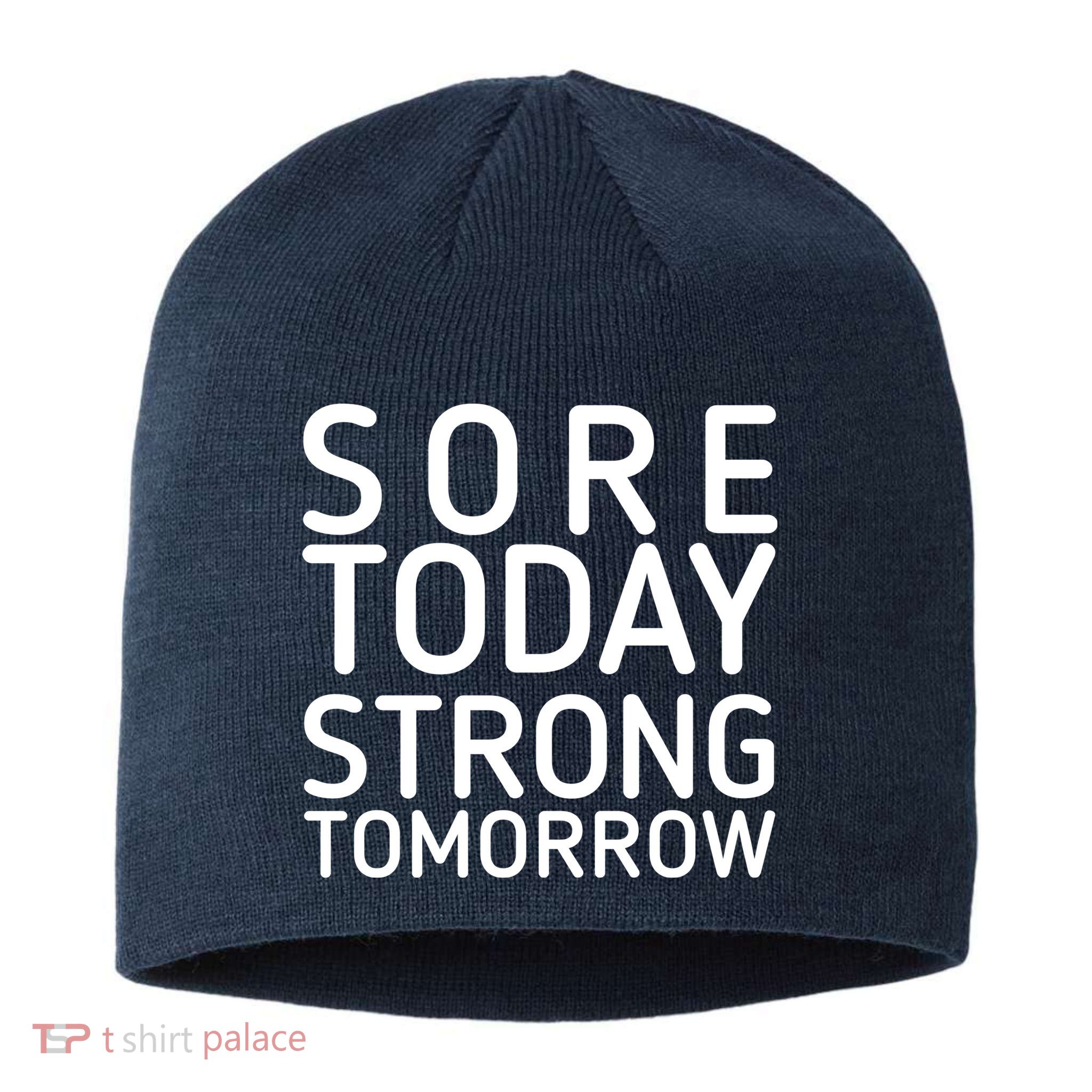 Sorry Today Strong Tomorrow  Sustainable Beanie