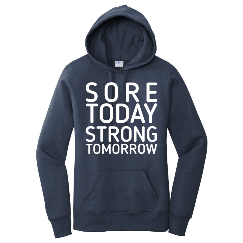 Sorry Today Strong Tomorrow  Women's Pullover Hoodie
