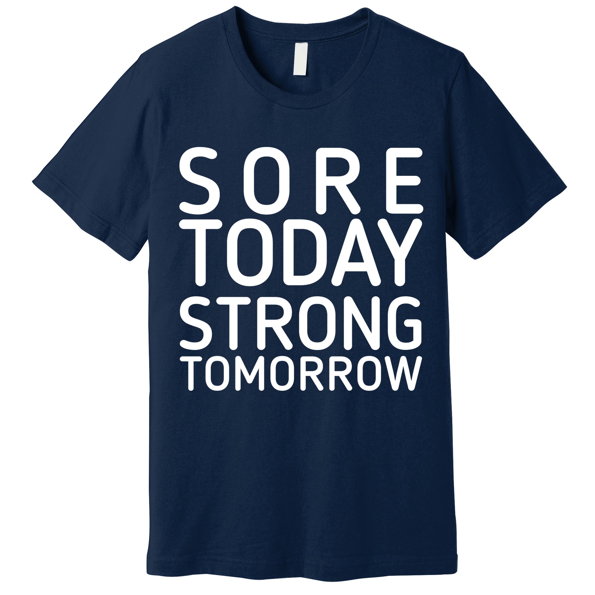 Sorry Today Strong Tomorrow  Premium T-Shirt