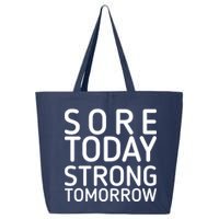 Sorry Today Strong Tomorrow  25L Jumbo Tote