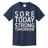 Sorry Today Strong Tomorrow  Kids T-Shirt