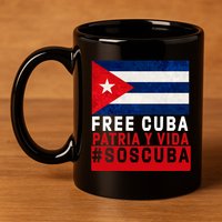 SOS Cuba Cuba Flag Cuban Fist Free Cuba Libre 2021 Cuban  11oz C Handle Ceramic Mug