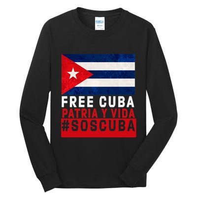 SOS Cuba Cuba Flag Cuban Fist Free Cuba Libre 2021 Cuban  Tall Long Sleeve T-Shirt