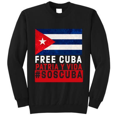 SOS Cuba Cuba Flag Cuban Fist Free Cuba Libre 2021 Cuban  Tall Sweatshirt