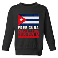 SOS Cuba Cuba Flag Cuban Fist Free Cuba Libre 2021 Cuban  Toddler Sweatshirt