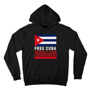 SOS Cuba Cuba Flag Cuban Fist Free Cuba Libre 2021 Cuban  Tall Hoodie