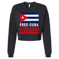 SOS Cuba Cuba Flag Cuban Fist Free Cuba Libre 2021 Cuban  Cropped Pullover Crew