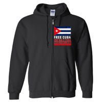 SOS Cuba Cuba Flag Cuban Fist Free Cuba Libre 2021 Cuban  Full Zip Hoodie