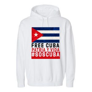 SOS Cuba Cuba Flag Cuban Fist Free Cuba Libre 2021 Cuban  Garment-Dyed Fleece Hoodie