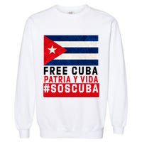 SOS Cuba Cuba Flag Cuban Fist Free Cuba Libre 2021 Cuban  Garment-Dyed Sweatshirt