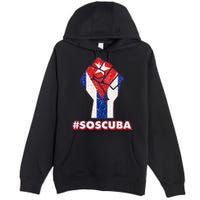 SOS Cuba Protest Fist Flag #SOSCUBA Premium Pullover Hoodie
