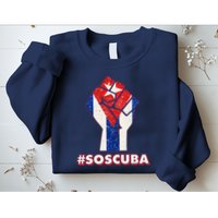 SOS Cuba Protest Fist Flag #SOSCUBA Sweatshirt
