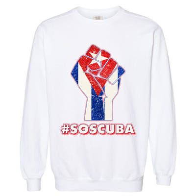 SOS Cuba Protest Fist Flag #SOSCUBA Garment-Dyed Sweatshirt