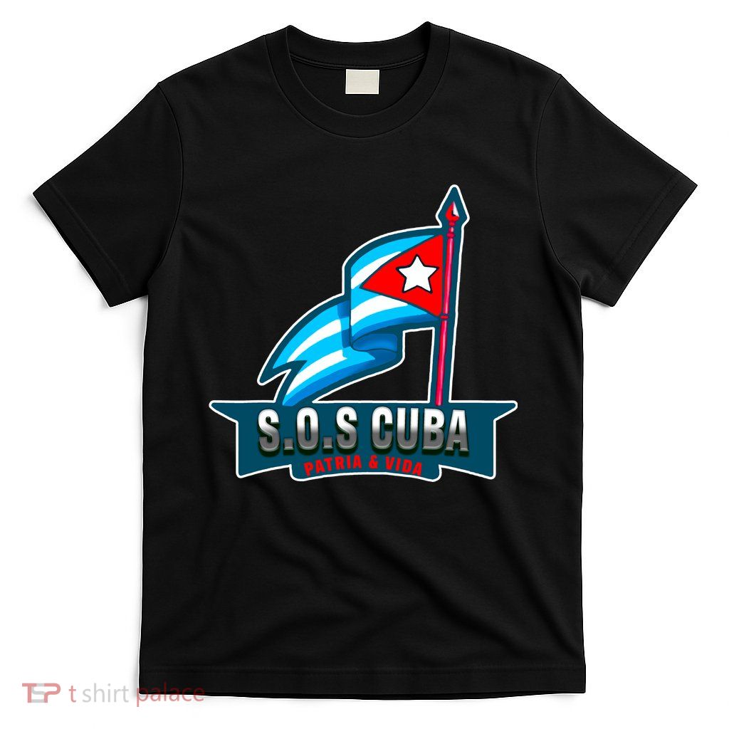 SOS Cuba Viva Cuba Libre Cubanos Bandera Cubana T-Shirt